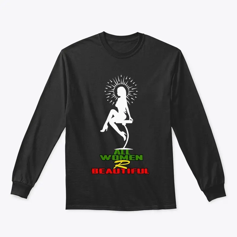 All Women r Beautiful Shirt